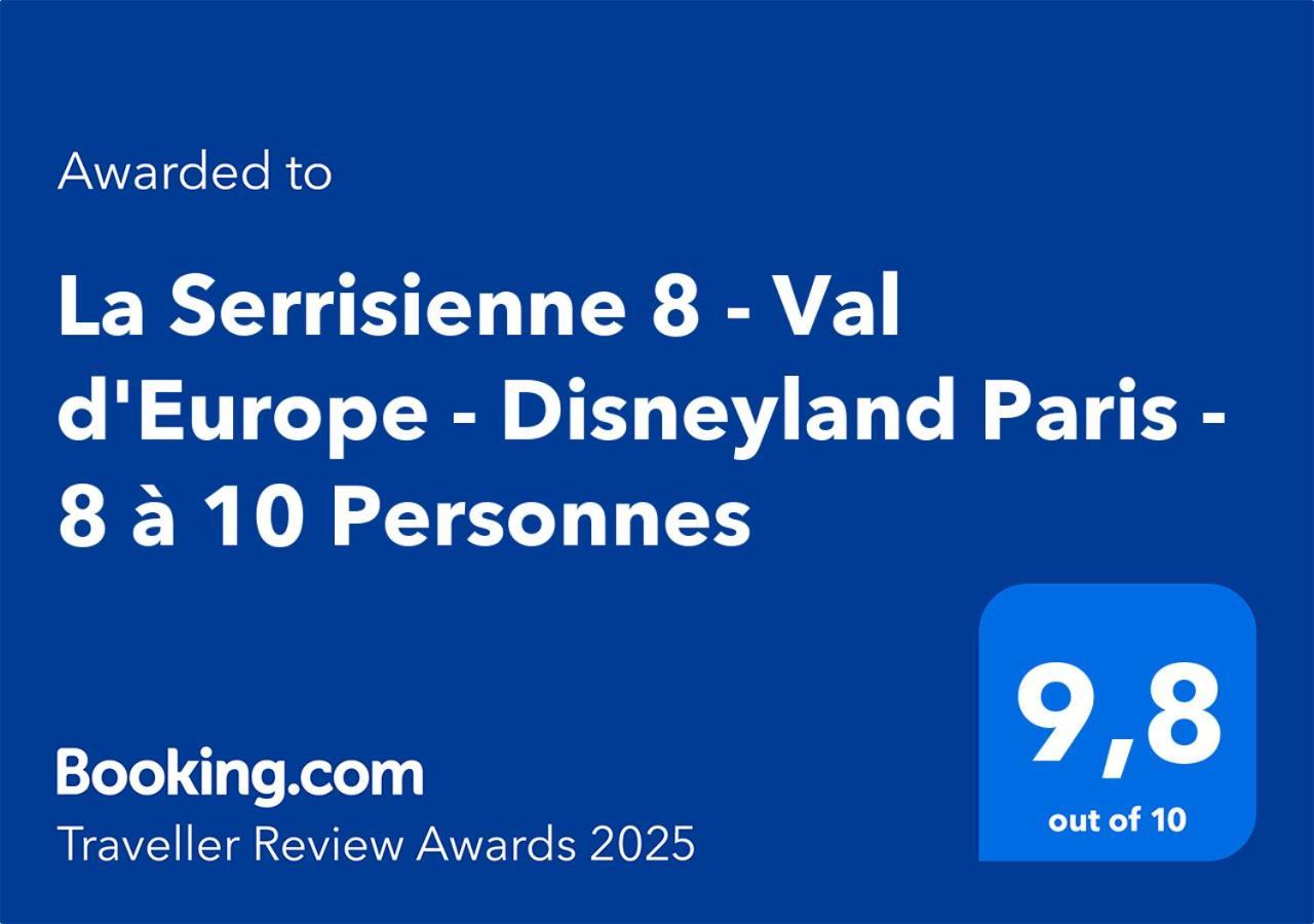 La Serrisienne 8 - Val D'Europe - Disneyland Paris - 8 A 10 Personnes Dış mekan fotoğraf